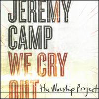 We Cry Out : The Worship Project